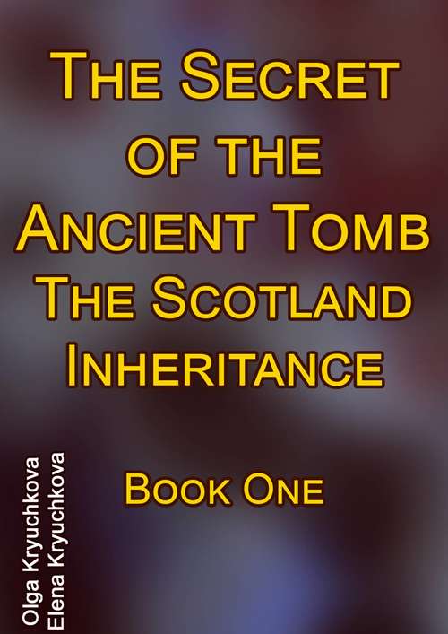 Book cover of The Secret of the Ancient Tomb