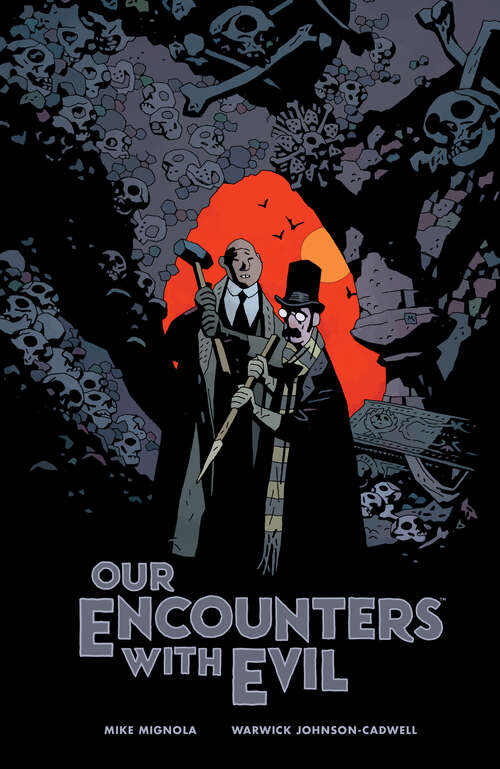 Book cover of Our Encounters with Evil: Adventures of Professor J.T. Meinhardt and His Assistant Mr. Knox