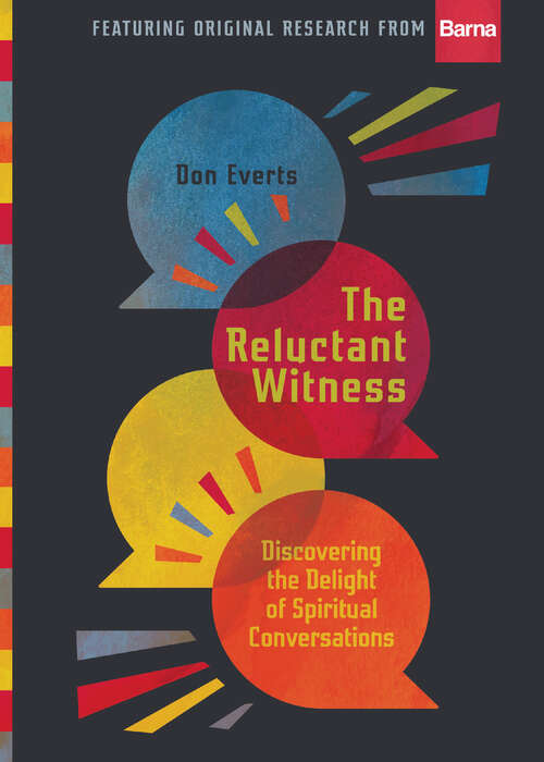 Book cover of The Reluctant Witness: Discovering the Delight of Spiritual Conversations (Lutheran Hour Ministries Resources)