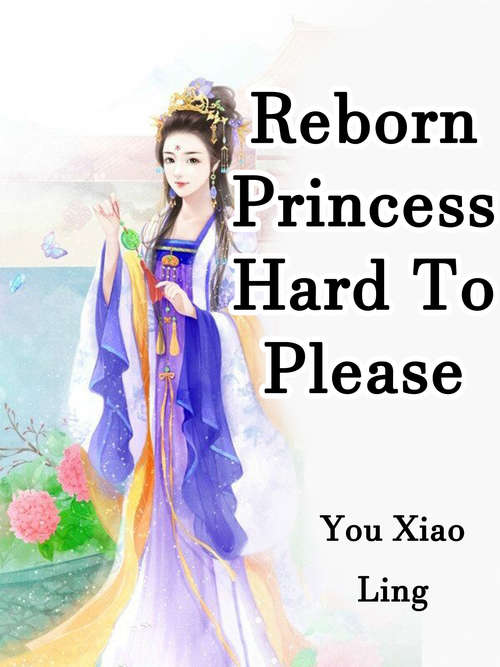 Book cover of Reborn Princess Hard To Please: Volume 2 (Volume 2 #2)