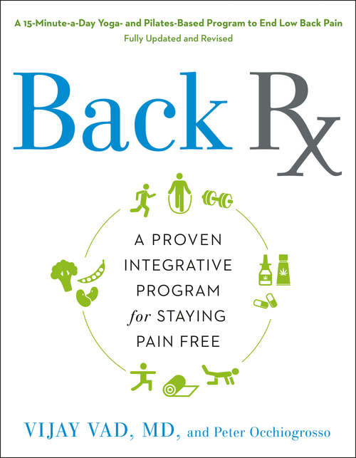 Book cover of Back RX: A 15-Minute-a-Day Yoga- and Pilates-Based Program to End Low Back Pain