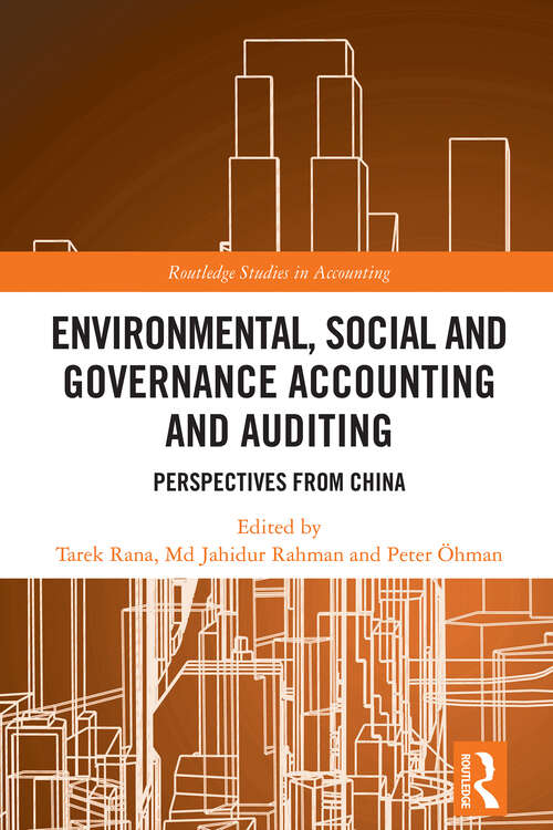 Book cover of Environmental, Social and Governance Accounting and Auditing: Perspectives from China (1) (Routledge Studies in Accounting)