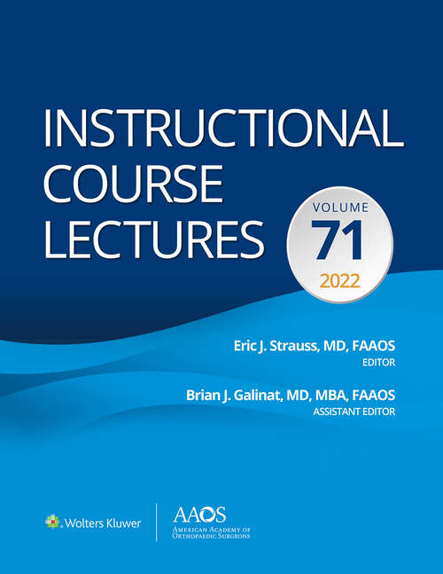 Book cover of Instructional Course Lectures: Volume 71 (AAOS - American Academy of Orthopaedic Surgeons)