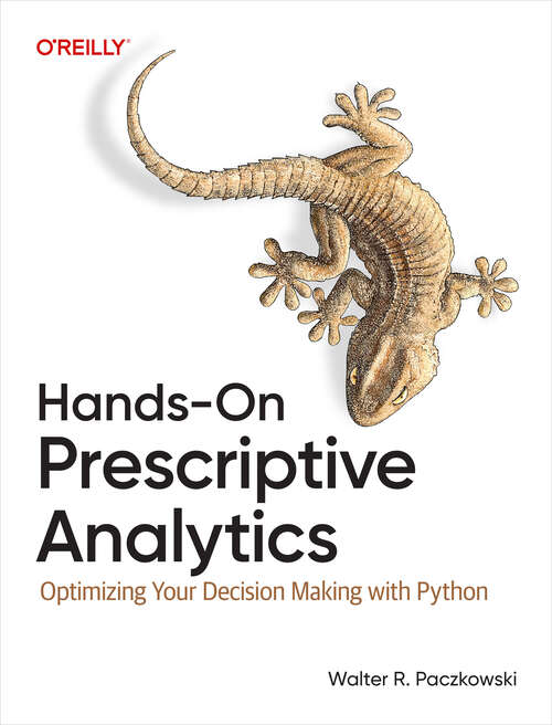 Book cover of Hands-On Prescriptive Analytics