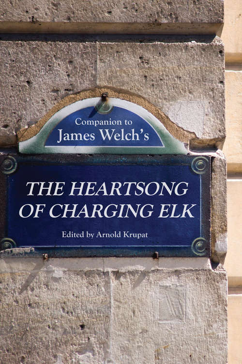 Book cover of Companion to James Welch's The Heartsong of Charging Elk