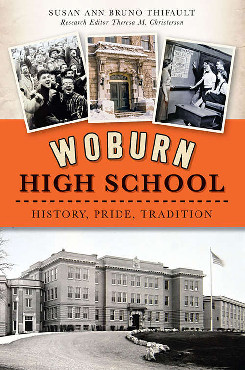 Book cover of Woburn High School: History, Pride, Tradition (Landmarks)