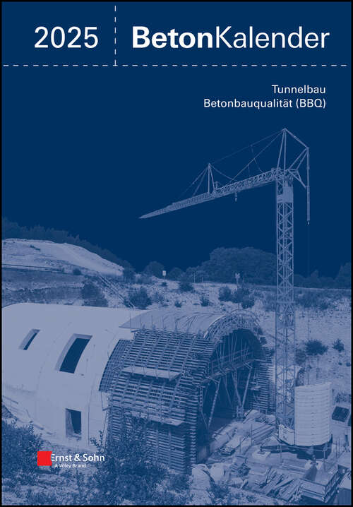 Book cover of Beton-Kalender 2025: Schwerpunkte (2 Teile) (Beton-Kalender)