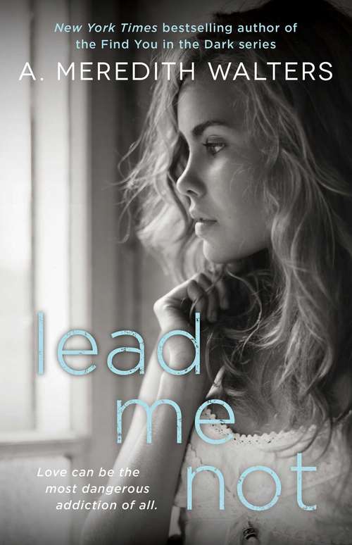 Book cover of Lead Me Not (Twisted Love)