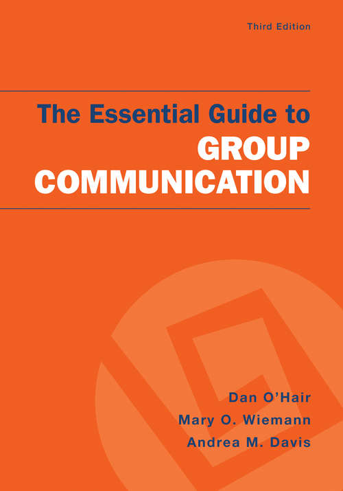 Book cover of The Essential Guide to Group Communication