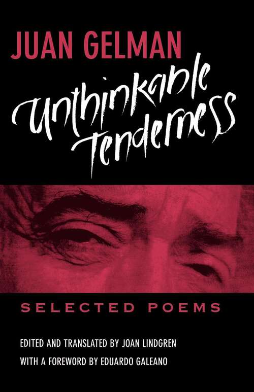 Book cover of Unthinkable Tenderness: Selected Poems