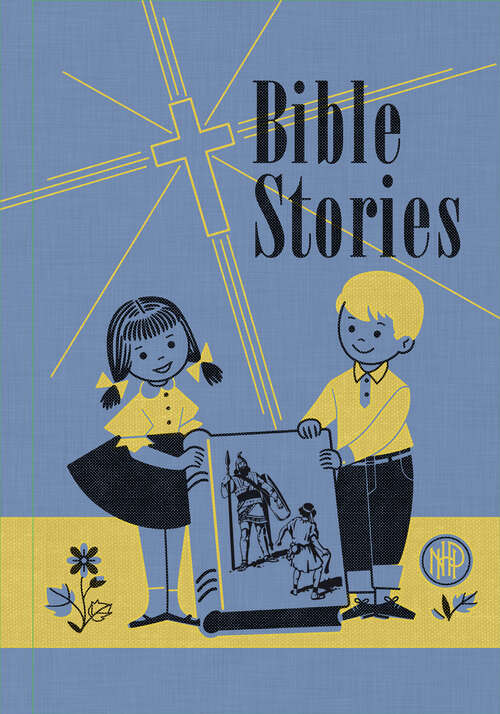 Book cover of Bible Stories, 2nd Ed: For School and Home