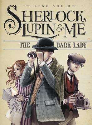 Book cover of The Dark Lady (Sherlock, Lupin, And Me Series)