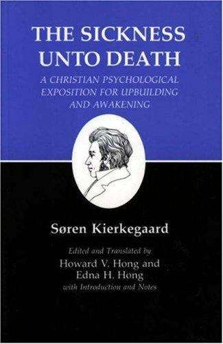 Book cover of Sickness Unto Death: A Christian Psychological Exposition for Upbuilding and Awakening