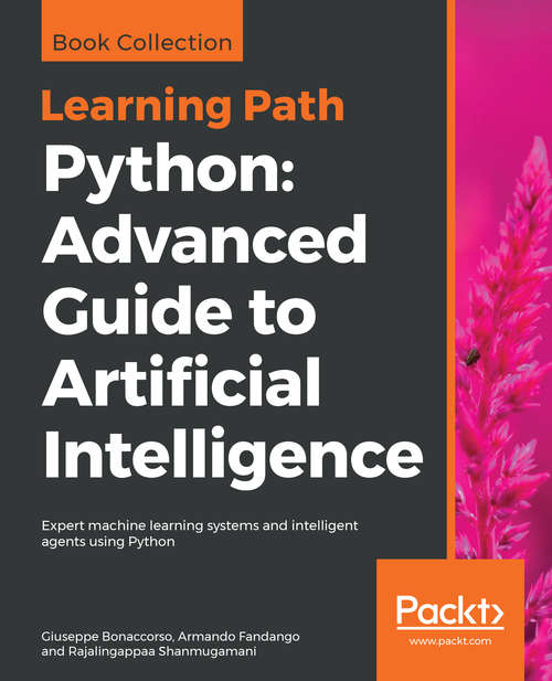 Book cover of Learning Path - Python: Expert Machine Learning Systems And Intelligent Agents Using Python