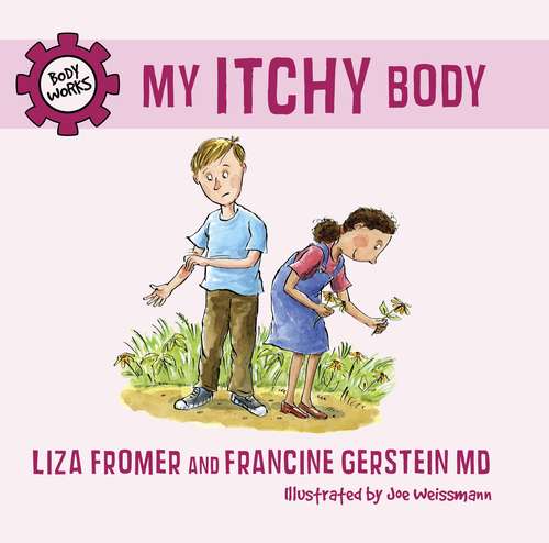 Book cover of My Itchy Body (Body Works)