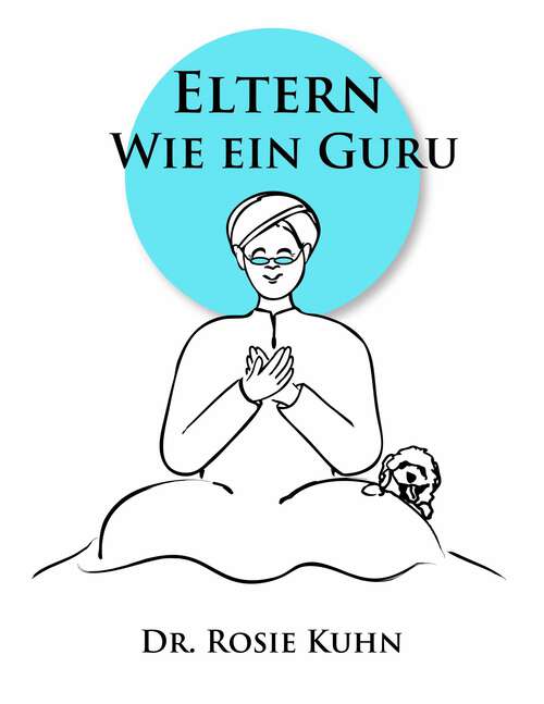 Book cover of Eltern Wie ein Guru