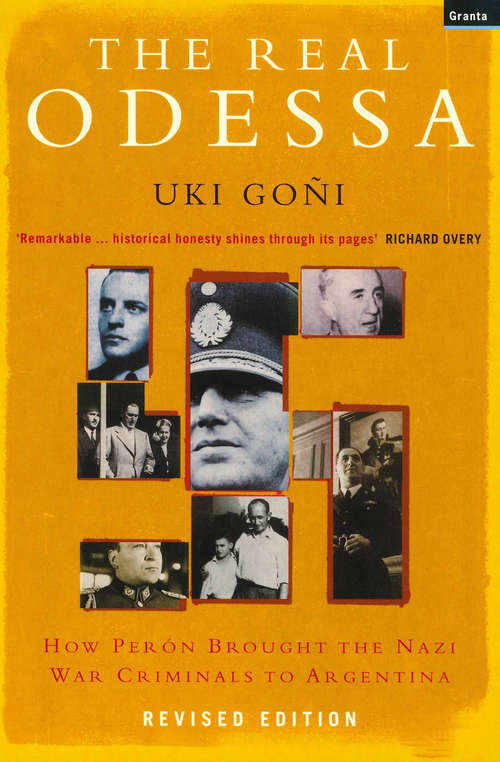 Book cover of The Real Odessa: How Perón Brought the Nazi War Criminals to Argentina