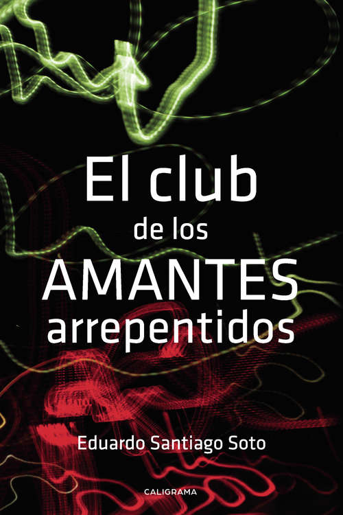 Book cover of El club de los amantes arrepentidos