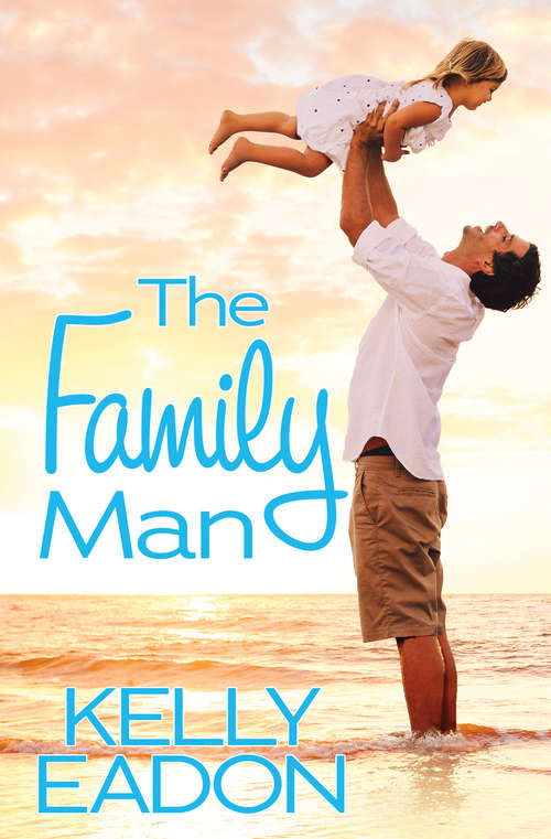 Book cover of The Family Man (Belmont Beach Brides #2)