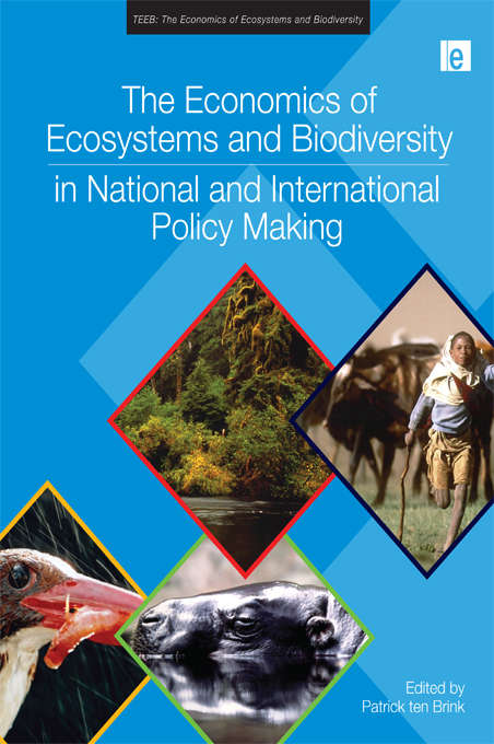 Book cover of The Economics of Ecosystems and Biodiversity in National and International Policy Making (TEEB - The Economics of Ecosystems and Biodiversity)