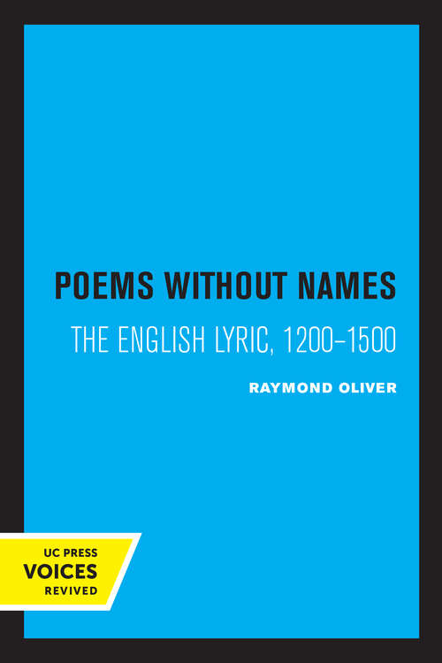 Book cover of Poems Without Names: The English Lyric, 1200-1500