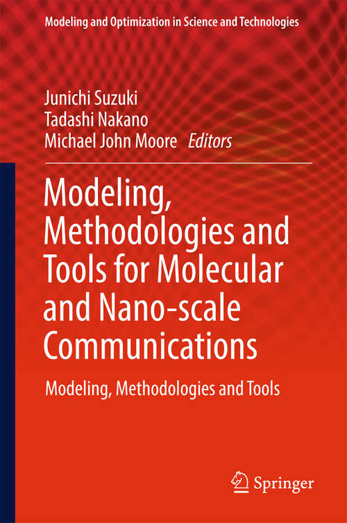 Book cover of Modeling, Methodologies and Tools for Molecular and Nano-scale Communications