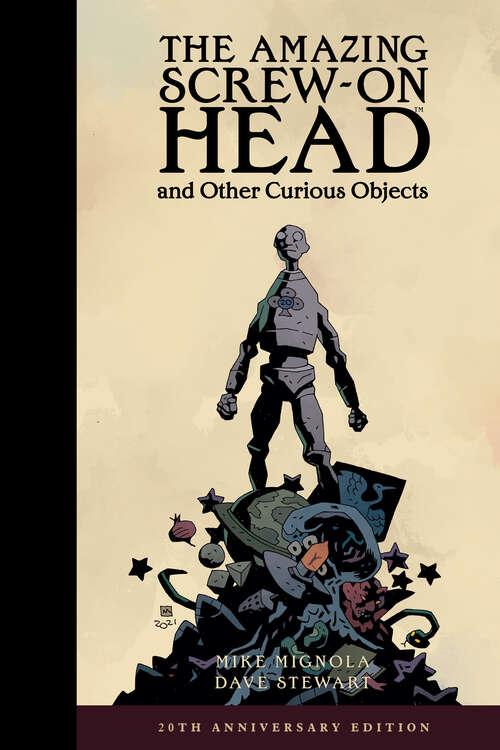 Book cover of The Amazing Screw-On Head and Other Curious Objects (Anniversary Edition)