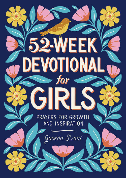 Book cover of 52-Week Devotional for Girls: Prayers for Growth and Inspiration