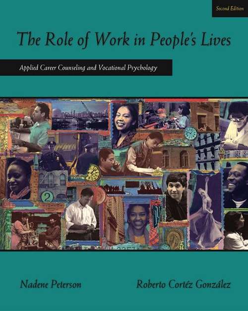 Book cover of The Role of Work in People's Lives: Applied Career Counseling and Vocational Psychology (2nd edition)