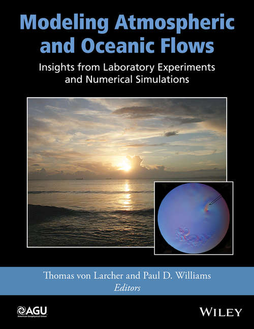 Book cover of Modeling Atmospheric and Oceanic Flows: Insights from Laboratory Experiments and Numerical Simulations