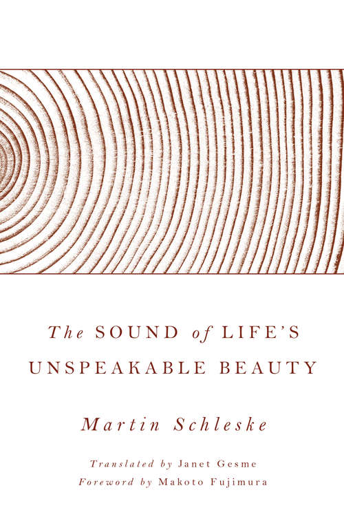 Book cover of The Sound of Life's Unspeakable Beauty