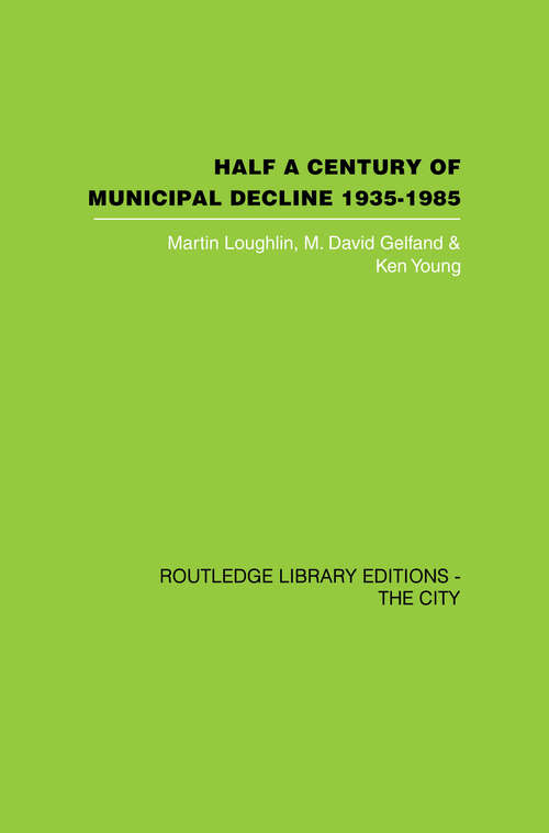 Book cover of Half a Century of Municipal Decline: 1935-1985