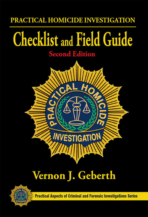 Book cover of Practical Homicide Investigation Checklist and Field Guide (2) (ISSN)