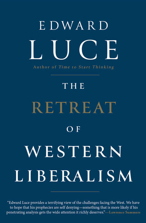 Book cover of The Retreat of Western Liberalism (Books That Changed the World)