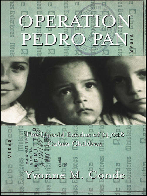 Book cover of Operation Pedro Pan: The Untold Exodus of 14,048 Cuban Children