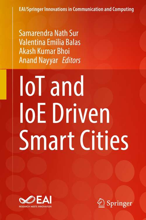 Book cover of IoT and IoE Driven Smart Cities (1st ed. 2022) (EAI/Springer Innovations in Communication and Computing)