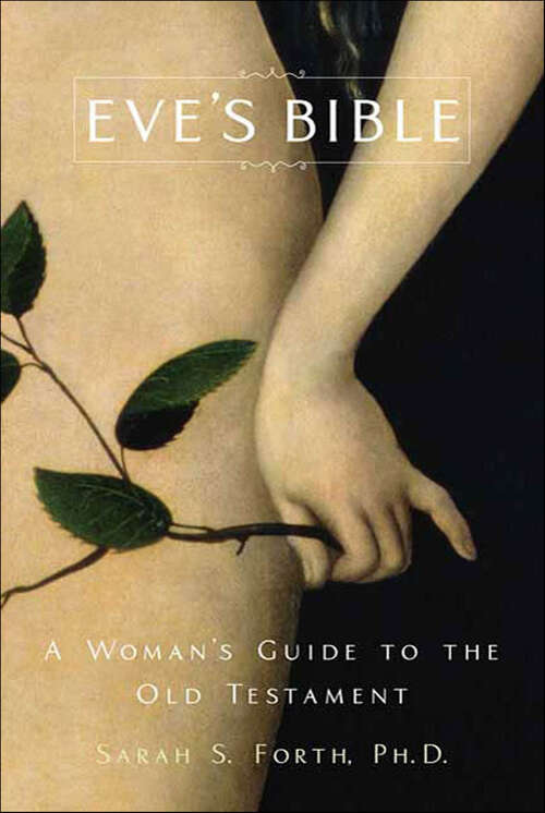 Book cover of Eve's Bible: A Woman's Guide to the Old Testament