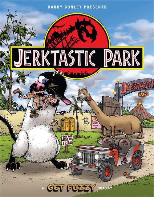 Book cover of Jerktastic Park: A Get Fuzzy Treasury (Get Fuzzy #21)