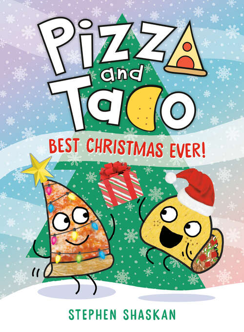 Book cover of Pizza and Taco: (A Graphic Novel) (Pizza and Taco #8)