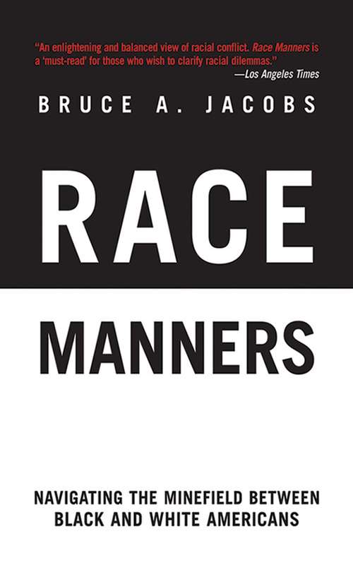 Book cover of Race Manners: Navigating the Minefield Between Black and White Americans