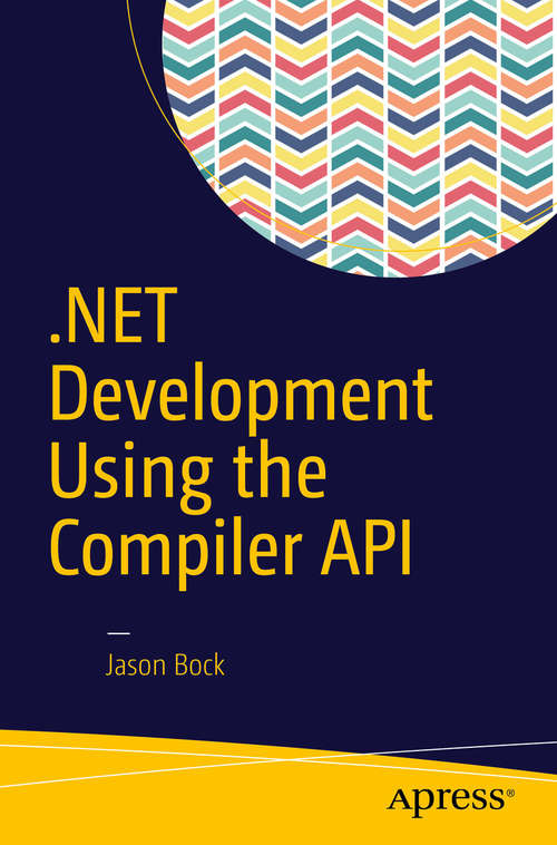 Book cover of .NET Development Using the Compiler API