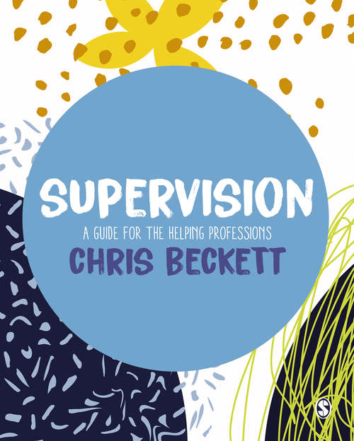 Book cover of Supervision: A guide for the helping professions