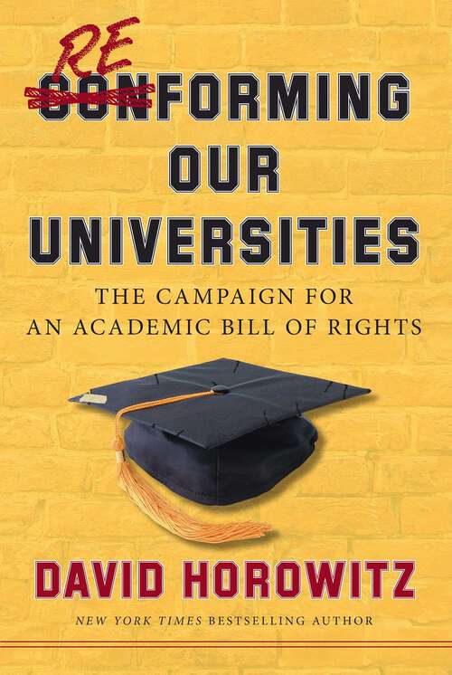 Book cover of Reforming Our Universities: The Campaign For An Academic Bill Of Rights