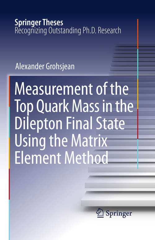 Book cover of Measurement of the Top Quark Mass in the Dilepton Final State Using the Matrix Element Method