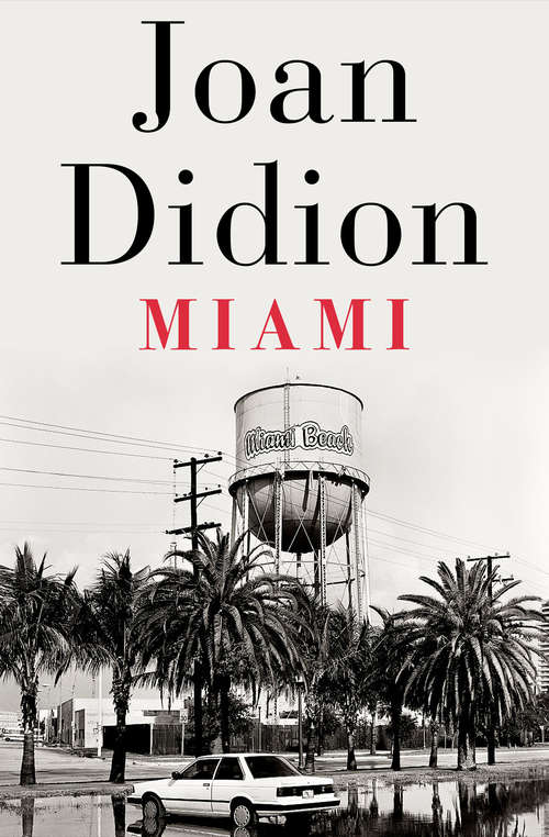 Book cover of Miami (Digital Original) (Classics Of Reportage Ser.)