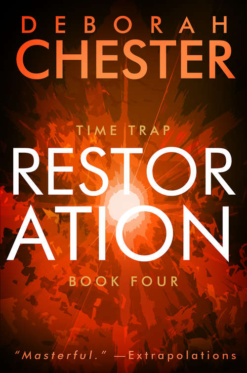 Book cover of Restoration: The Time Trap Series - Book Four (Time Trap #4)