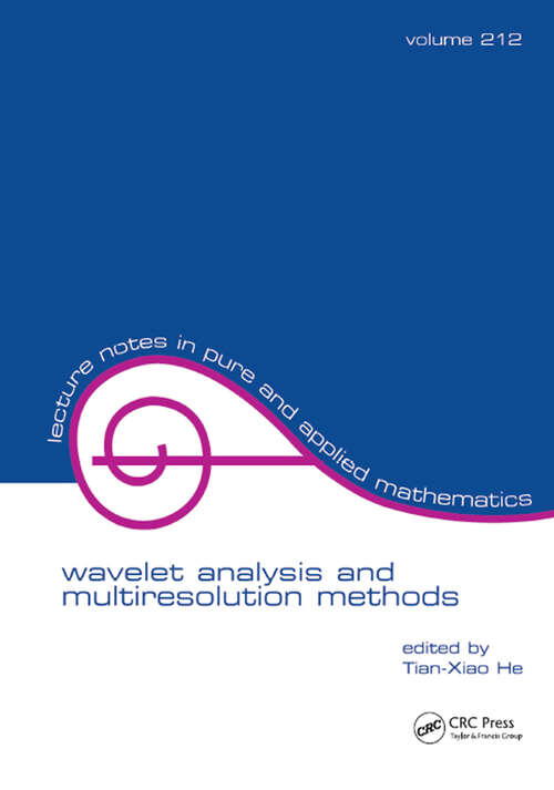 Book cover of Wavelet Analysis and Multiresolution Methods (1) (Lecture Notes in Pure and Applied Mathematics)