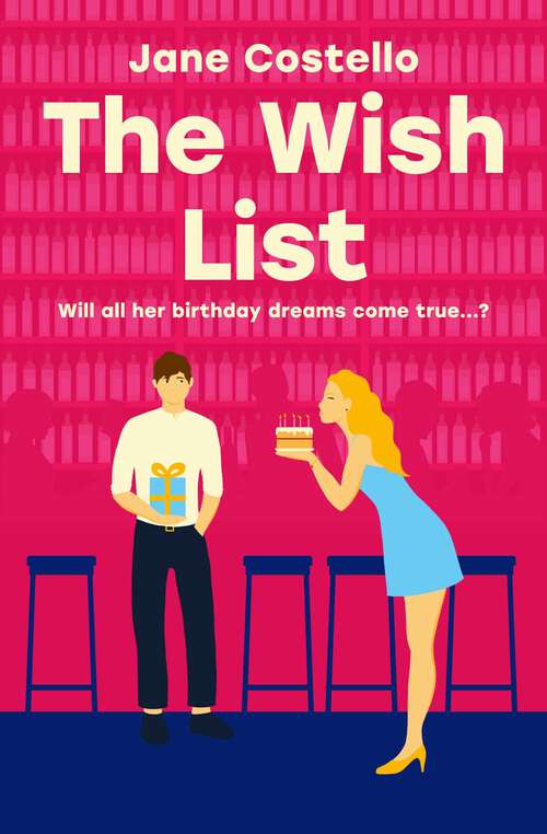 Book cover of The Wish List: The Big 3-0 is looming, but there's so much still to do... The hilarious novel from the Sunday Times bestselling author