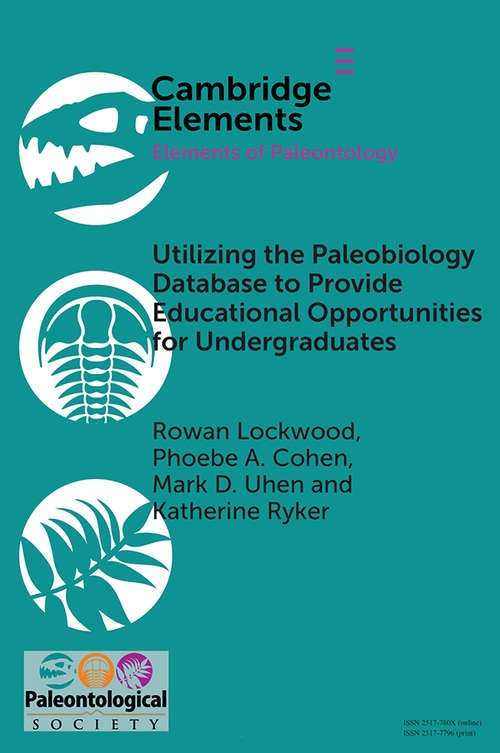 Book cover of Utilizing the Paleobiology Database to Provide Educational Opportunities for Undergraduates (Elements of Paleontology)