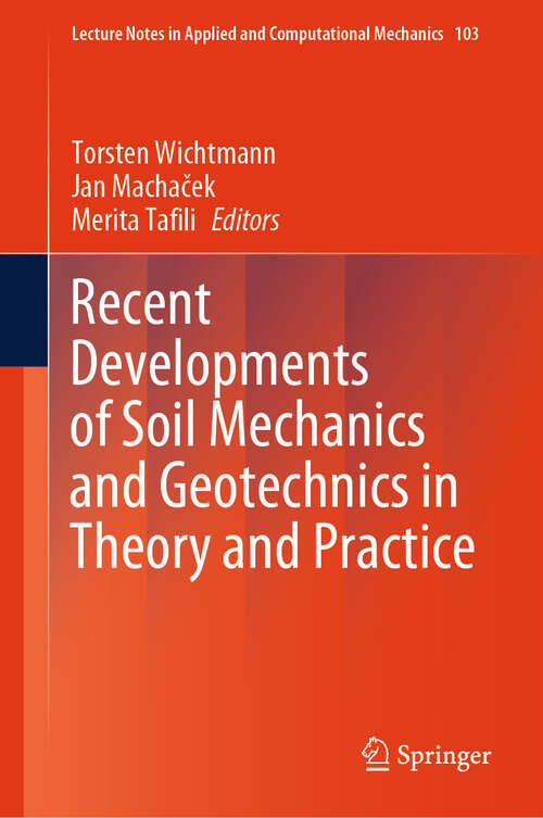 Book cover of Recent Developments of Soil Mechanics and Geotechnics in Theory and Practice (Lecture Notes in Applied and Computational Mechanics #103)